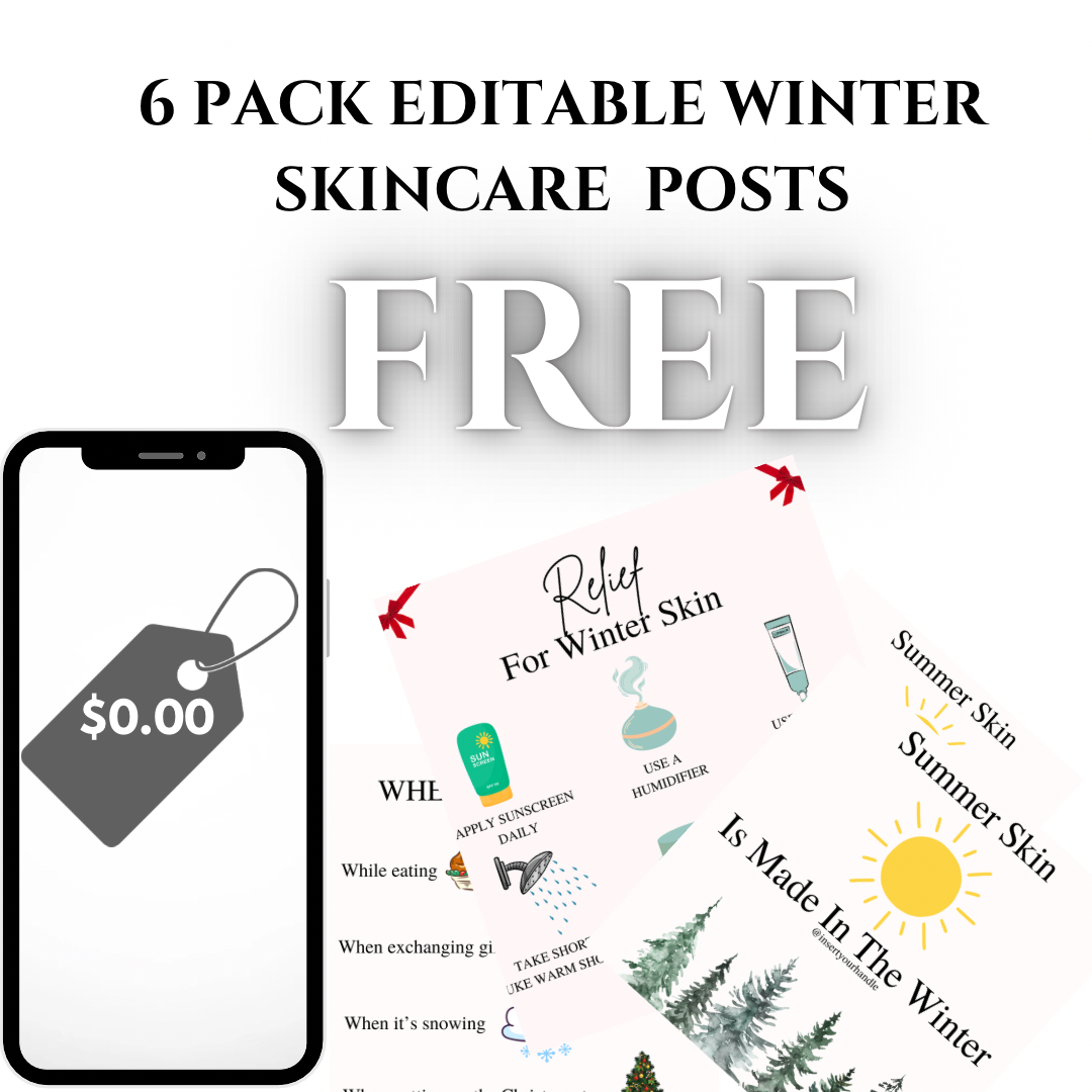 6 PACK FREE EDITABLE WINTER SKINCARE POSTS
